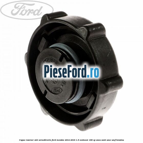 Capac rezervor ulei servodirectie Ford Mondeo 2014-2018 1.5 EcoBoost 160 cp UNCA, UNCB, UNCE, UNCF benzina