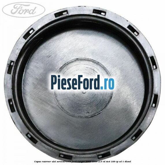 Capac rezervor ulei servodirectie Ford Ranger 2002-2006 2.5 TD 4x4 109 cp WL-T diesel