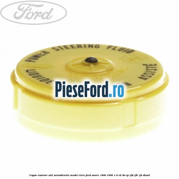 Capac rezervor ulei servodirectie model retro Ford Escort 1990-1995 1.8 TD 90 cp Capac rezervor ulei servodirectie model retro Ford Escort 1990-1995 1.8 TD 90 cp RFD, RFK, RFS diesel