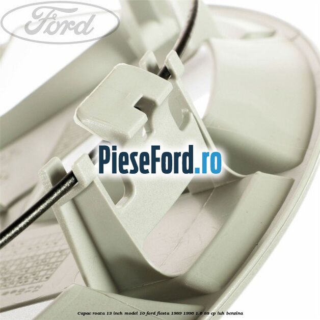 Capac roata 13 inch model 10 Ford Fiesta 1989-1996 1.6 88 cp Capac roata 13 inch model 10 Ford Fiesta 1989-1996 1.6 88 cp LUH benzina