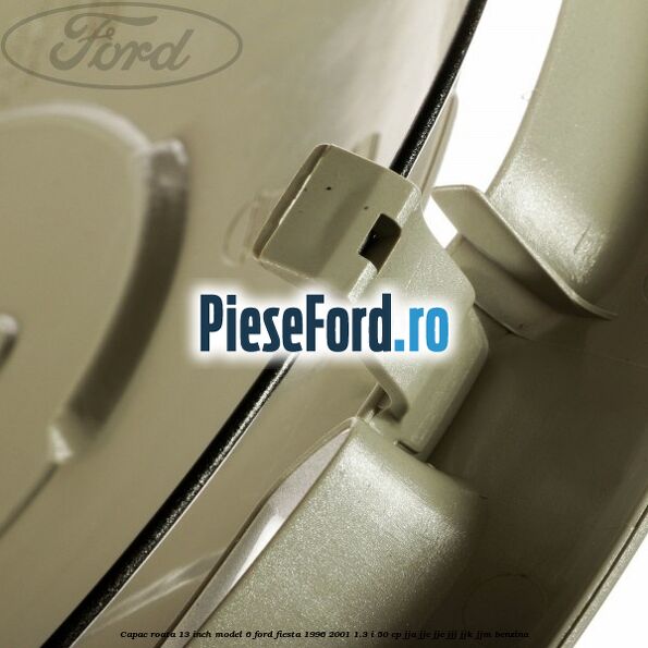 Capac roata 13 inch model 6 Ford Fiesta 1996-2001 1.3 i 50 cp JJA, JJC, JJE, JJJ, JJK, JJM benzina