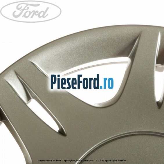 Capac roata 14 inch 7 spite Ford Fiesta 1996-2001 1.0 i 52 cp ZH10JRB benzina