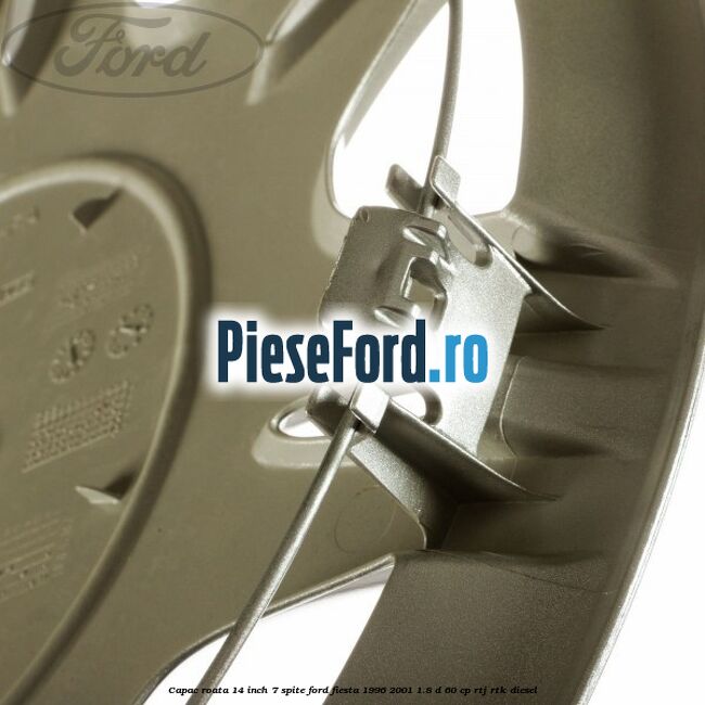 Capac roata 14 inch 7 spite Ford Fiesta 1996-2001 1.8 D 60 cp RTJ, RTK diesel