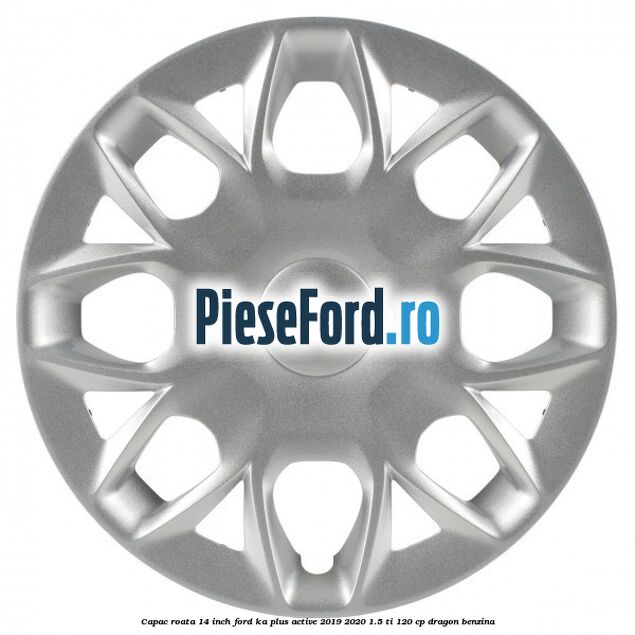 Capac roata 14 inch Ford Ka plus Active 2019-2020 1.5 Ti 120 cp