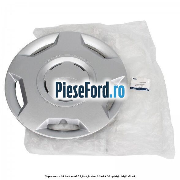 Capac roata 14 inch model 1 Ford Fusion 1.6 TDCi 90 cp HHJA, HHJB diesel