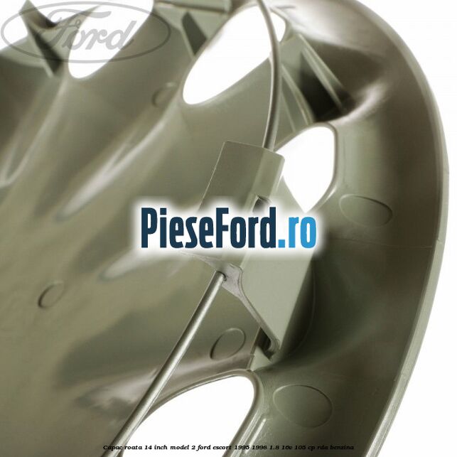 Capac roata 14 inch model 2 Ford Escort 1995-1998 1.8 16V 105 cp Capac roata 14 inch model 2 Ford Escort 1995-1998 1.8 16V 105 cp RDA benzina