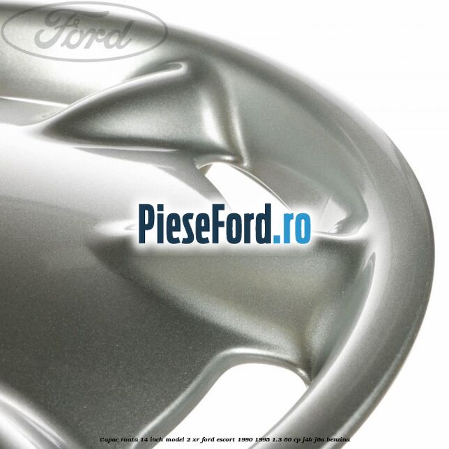 Capac roata 14 inch model 2 XR Ford Escort 1990-1995 1.3 60 cp J4B, J6A benzina
