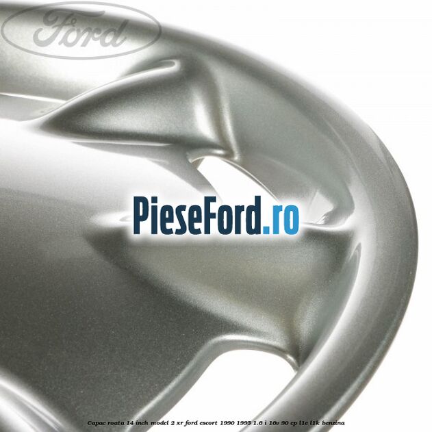 Capac roata 14 inch model 2 XR Ford Escort 1990-1995 1.6 i 16V 90 cp L1E, L1K benzina
