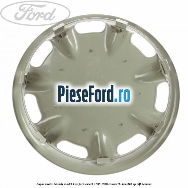 Capac roata 14 inch model 2 XR Ford Escort 1990-1995 Cosworth 4x4 220 cp N5F benzina