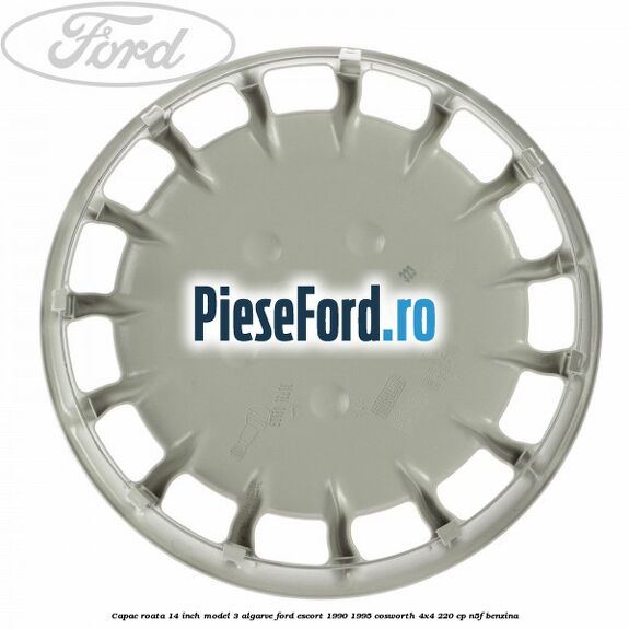 Capac roata 14 inch model 3 Algarve Ford Escort 1990-1995 Cosworth 4x4 220 cp Capac roata 14 inch model 3 Algarve Ford Escort 1990-1995 Cosworth 4x4 220 cp N5F benzina