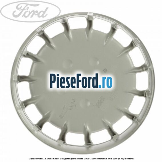 Capac roata 14 inch model 3 Algarve Ford Escort 1995-1998 Cosworth 4x4 220 cp N5F benzina