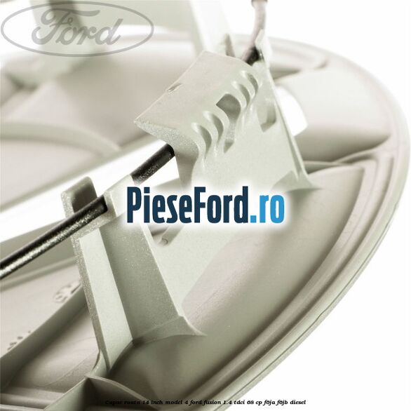 Capac roata 14 inch model 4 Ford Fusion 1.4 TDCi 68 cp F6JA, F6JB diesel