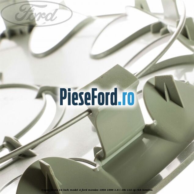 Capac roata 14 inch model 4 Ford Mondeo 1993-1996 1.8 i 16V 112 cp RKB benzina