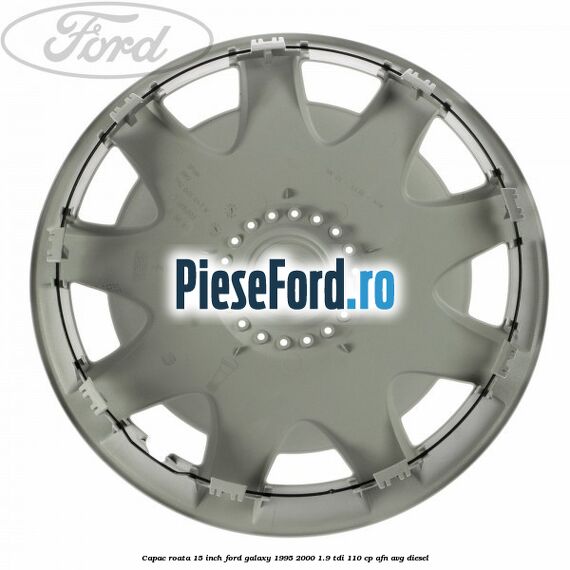 Capac roata 15 inch Ford Galaxy 1995-2000 1.9 TDI 110 cp AFN, AVG diesel