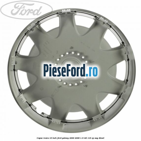 Capac roata 15 inch Ford Galaxy 2000-2006 1.9 TDI 115 cp AUY diesel