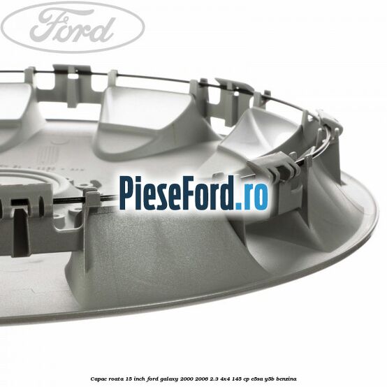 Capac roata 15 inch Ford Galaxy 2000-2006 2.3 4x4 145 cp E5SA, Y5B benzina