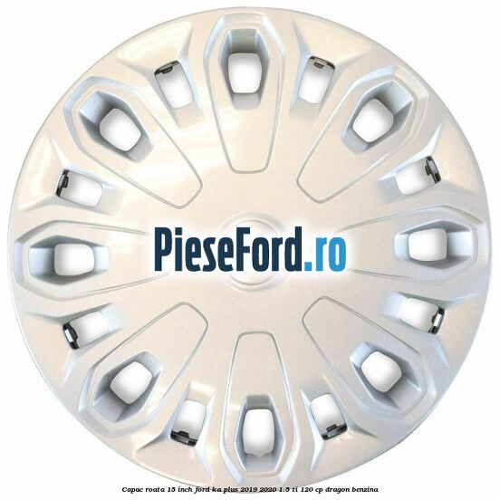 Capac roata 15 inch Ford Ka plus 2019-2020 1.5 Ti 120 cp dragon benzina