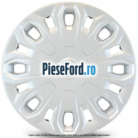 Capac roata 15 inch Ford Ka plus Active 2019-2020 1.2 Ti 70 cp C12FDOS, ENAP benzina