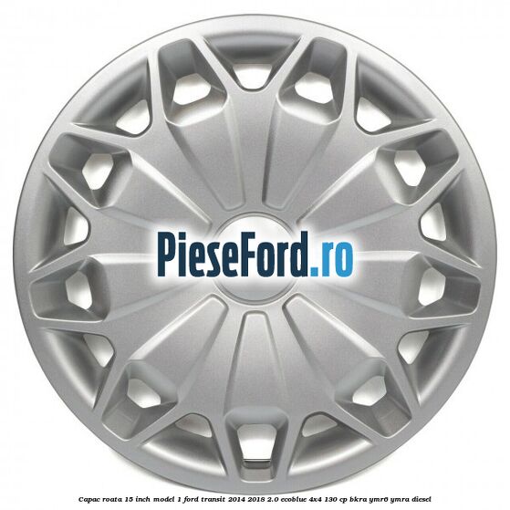 Capac roata 15 inch model 1 Ford Transit 2014-2018 2.0 EcoBlue 4x4 130 cp BKRA, YMR6, YMRA diesel