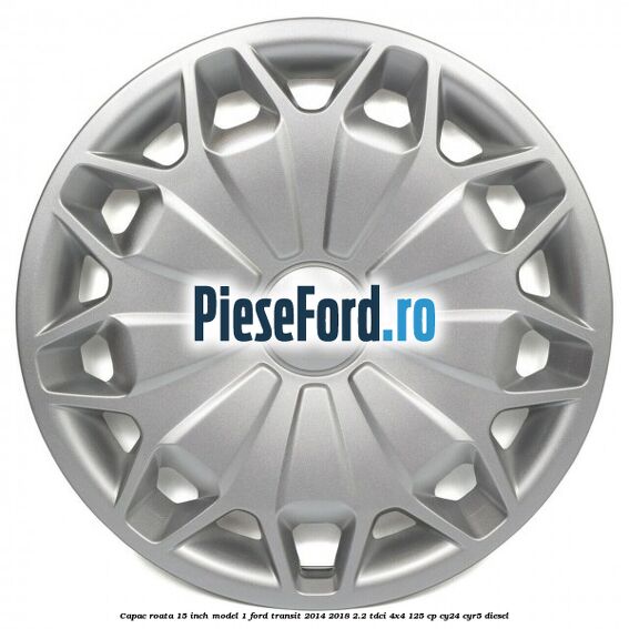 Capac roata 15 inch model 1 Ford Transit 2014-2018 2.2 TDCi 4x4 125 cp CY24, CYR5 diesel