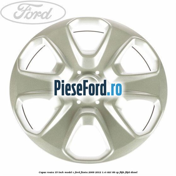Capac roata 15 inch model C Ford Fiesta 2008-2012 1.4 TDCi 68 cp F6JB, F6JD diesel