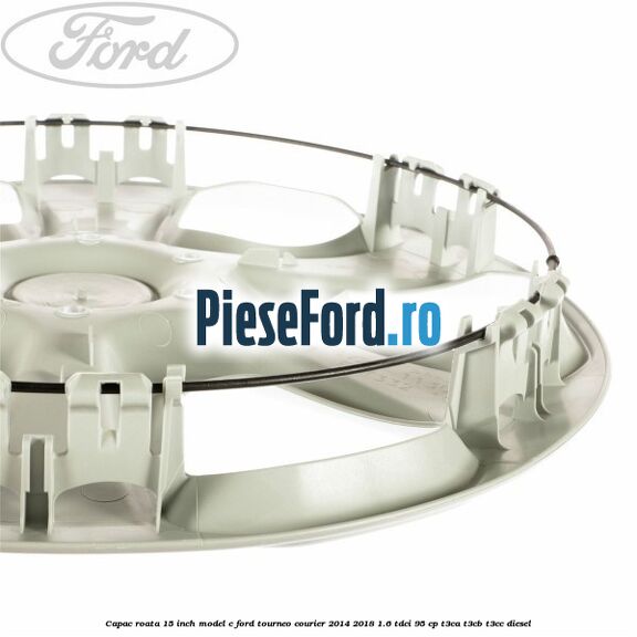 Capac roata 15 inch model C Ford Tourneo Courier 2014-2018 1.6 TDCi 95 cp T3CA, T3CB, T3CC diesel