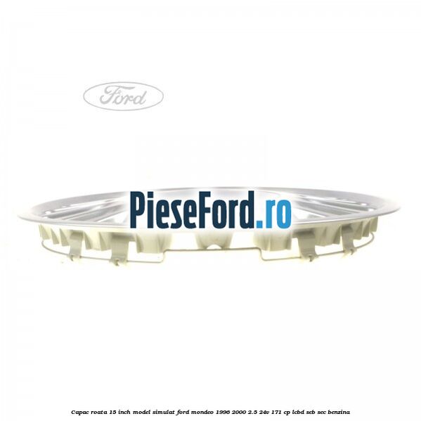 Capac roata 15 inch model simulat Ford Mondeo 1996-2000 2.5 24V 171 cp LCBD, SEB, SEC benzina