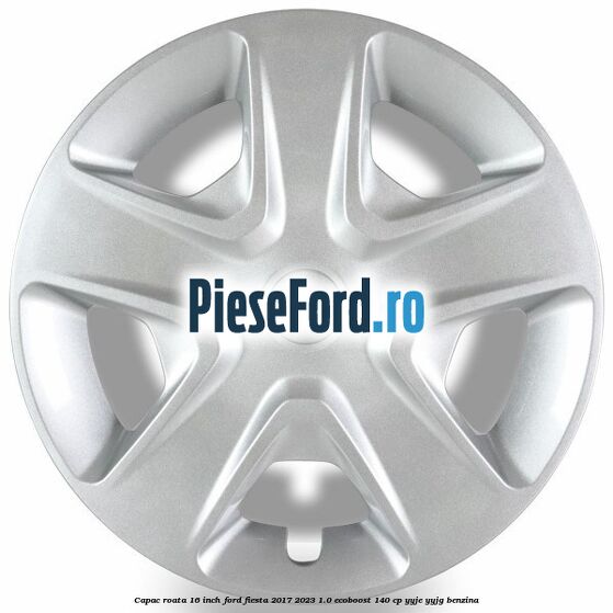 Capac roata 16 inch Ford Fiesta 2017-2023 1.0 EcoBoost 140 cp YYJE, YYJG benzina