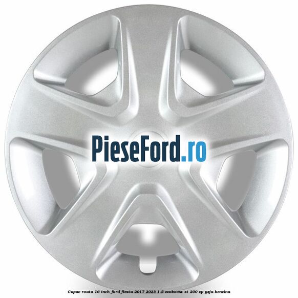 Capac roata 16 inch Ford Fiesta 2017-2023 1.5 EcoBoost ST 200 cp YZJA benzina