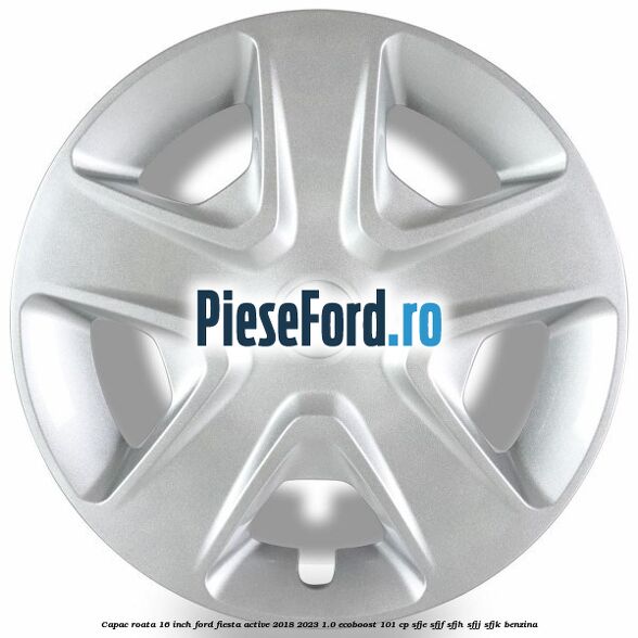 Capac roata 16 inch Ford Fiesta Active 2018-2023 1.0 EcoBoost 101 cp SFJE, SFJF, SFJH, SFJJ, SFJK benzina