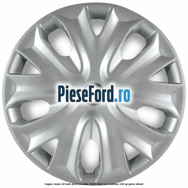 Capac roata 16 inch Ford Mondeo 2019-2023 2.0 EcoBlue 190 cp YMCC diesel