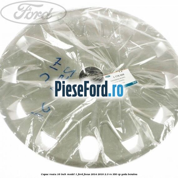 Capac roata 16 inch model 1 Ford Focus 2014-2018 2.3 RS 350 cp YVDA benzina