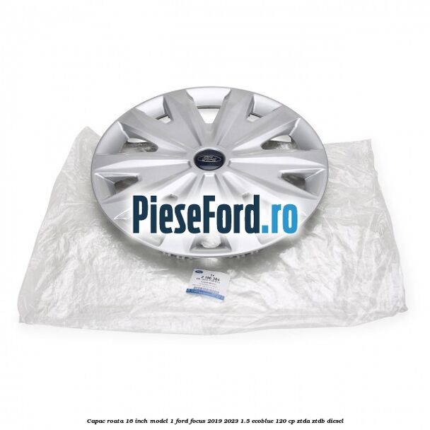 Capac roata 16 inch model 1 Ford Focus 2019-2023 1.5 EcoBlue 120 cp ZTDA, ZTDB diesel