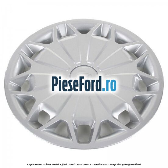 Capac roata 16 inch model 1 Ford Transit 2014-2018 2.0 EcoBlue 4x4 170 cp BLRA, YNR6, YNRA diesel