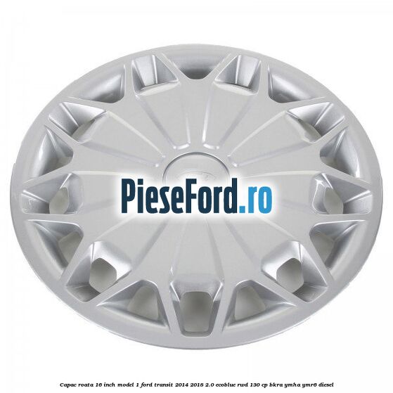 Capac roata 16 inch model 1 Ford Transit 2014-2018 2.0 EcoBlue RWD 130 cp BKRA, YMHA, YMR6 diesel