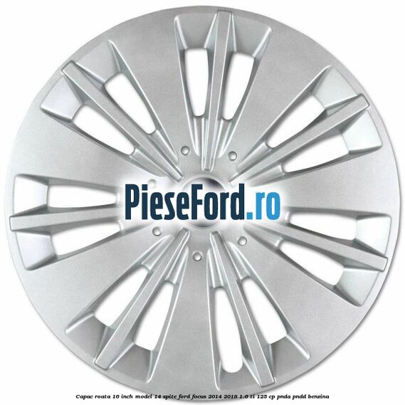 Capac roata 16 inch model 14 spite Ford Focus 2014-2018 1.6 Ti 125 cp PNDA, PNDD benzina
