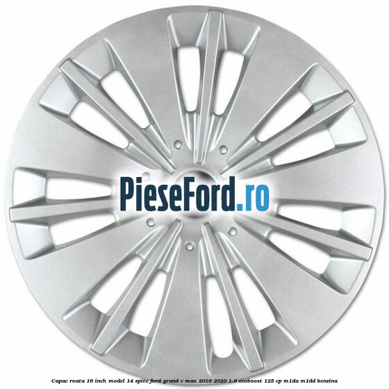Capac roata 16 inch model 14 spite Ford Grand C-Max 2016-2020 1.0 EcoBoost 125 cp M1DA, M1DD benzina
