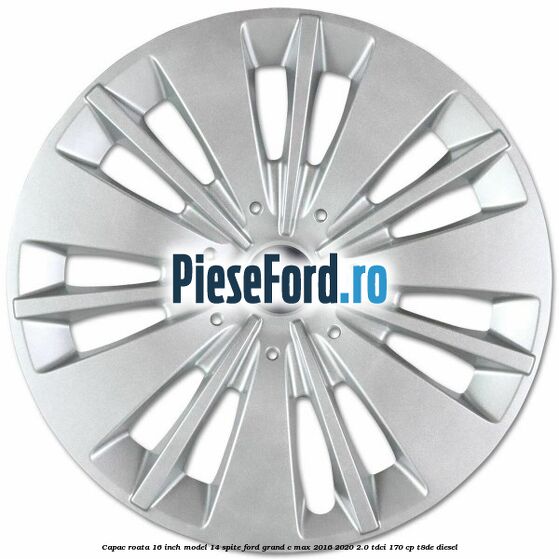 Capac roata 16 inch model 14 spite Ford Grand C-Max 2016-2020 2.0 TDCi 170 cp Capac roata 16 inch model 14 spite Ford Grand C-Max 2016-2020 2.0 TDCi 170 cp T8DE diesel