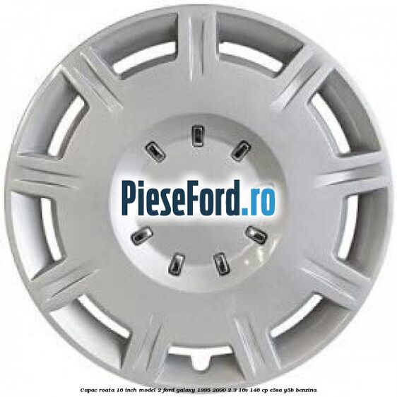 Capac roata 16 inch model 2 Ford Galaxy 1995-2000 2.3 16V 146 cp E5SA, Y5B benzina
