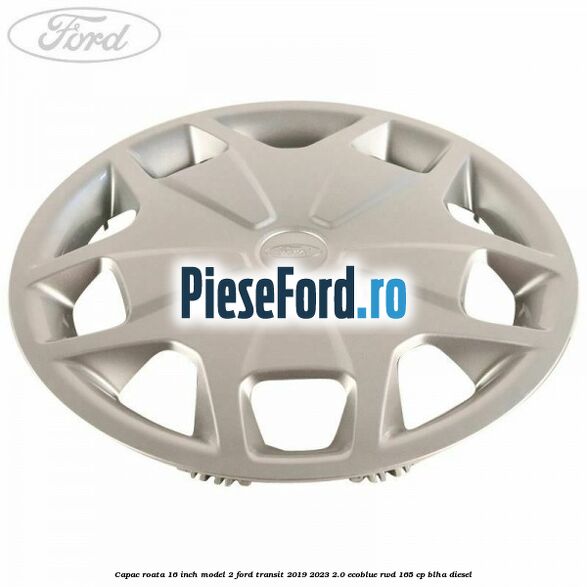 Capac roata 16 inch model 2 Ford Transit 2019-2023 2.0 EcoBlue RWD 165 cp BLHA diesel