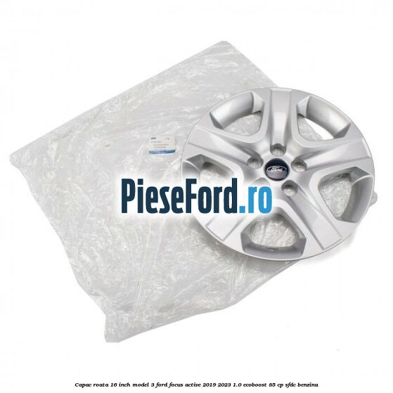 Capac roata 16 inch model 3 Ford Focus Active 2019-2023 1.0 EcoBoost 85 cp SFDC benzina