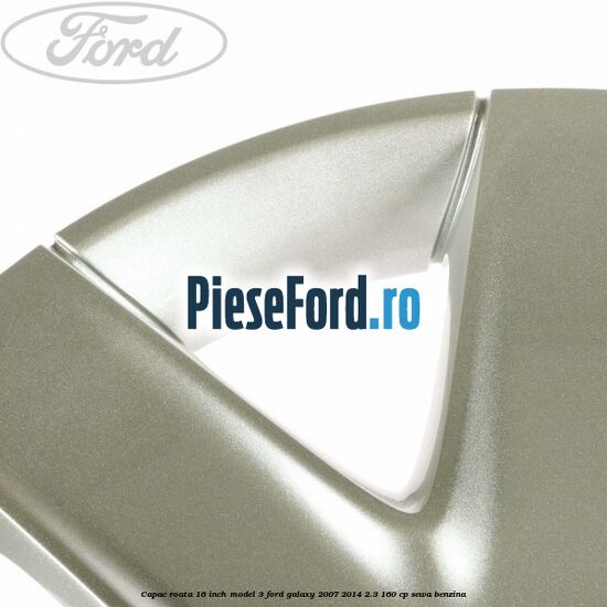 Capac roata 16 inch model 3 Ford Galaxy 2007-2014 2.3 160 cp SEWA benzina