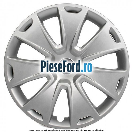 Capac roata 16 inch model 4 Ford Kuga 2008-2012 2.0 TDCI 4x4 140 cp UFDA diesel