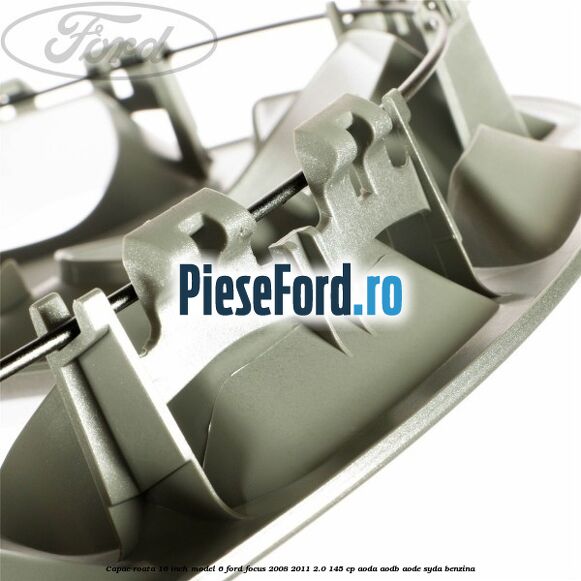 Capac roata 16 inch model 6 Ford Focus 2008-2011 2.0 145 cp AODA, AODB, AODE, SYDA benzina