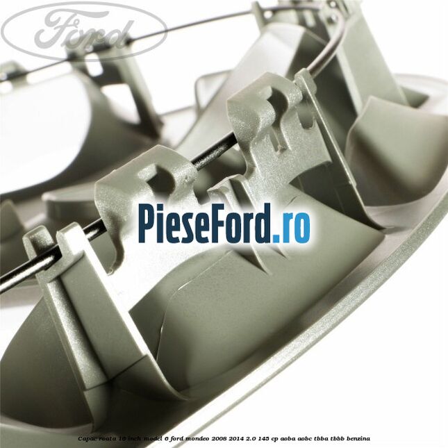 Capac roata 16 inch model 6 Ford Mondeo 2008-2014 2.0 145 cp Capac roata 16 inch model 6 Ford Mondeo 2008-2014 2.0 145 cp AOBA, AOBC, TBBA, TBBB benzina