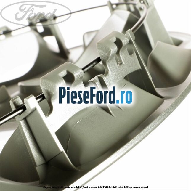 Capac roata 16 inch model 6 Ford S-Max 2007-2014 2.0 TDCi 130 cp AZWA diesel