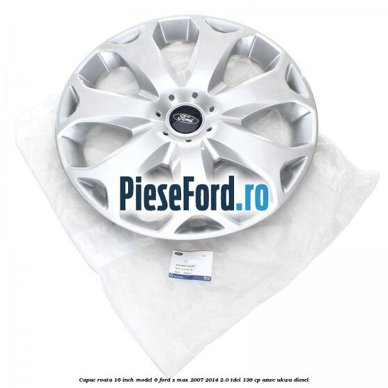 Capac roata 16 inch model 6 Ford S-Max 2007-2014 2.0 TDCi 136 cp AZWC, UKWA diesel