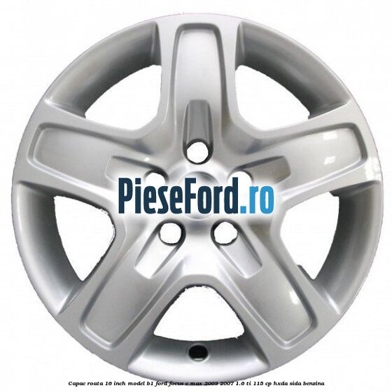 Capac roata 16 inch model B1 Ford Focus C-Max 2003-2007 1.6 Ti 115 cp HXDA, SIDA benzina