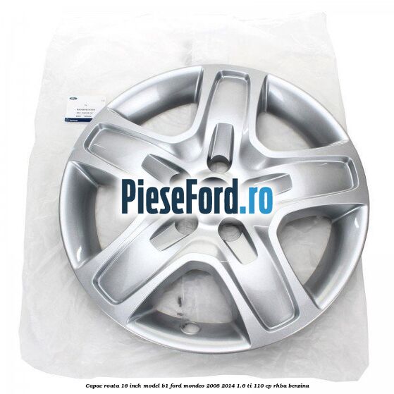 Capac roata 16 inch model B1 Ford Mondeo 2008-2014 1.6 Ti 110 cp RHBA benzina