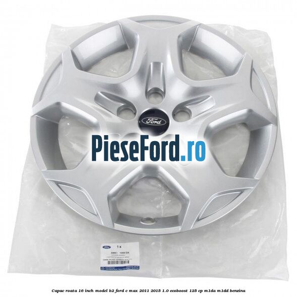 Capac roata 16 inch model B2 Ford C-Max 2011-2015 1.0 EcoBoost 125 cp M1DA, M1DD benzina